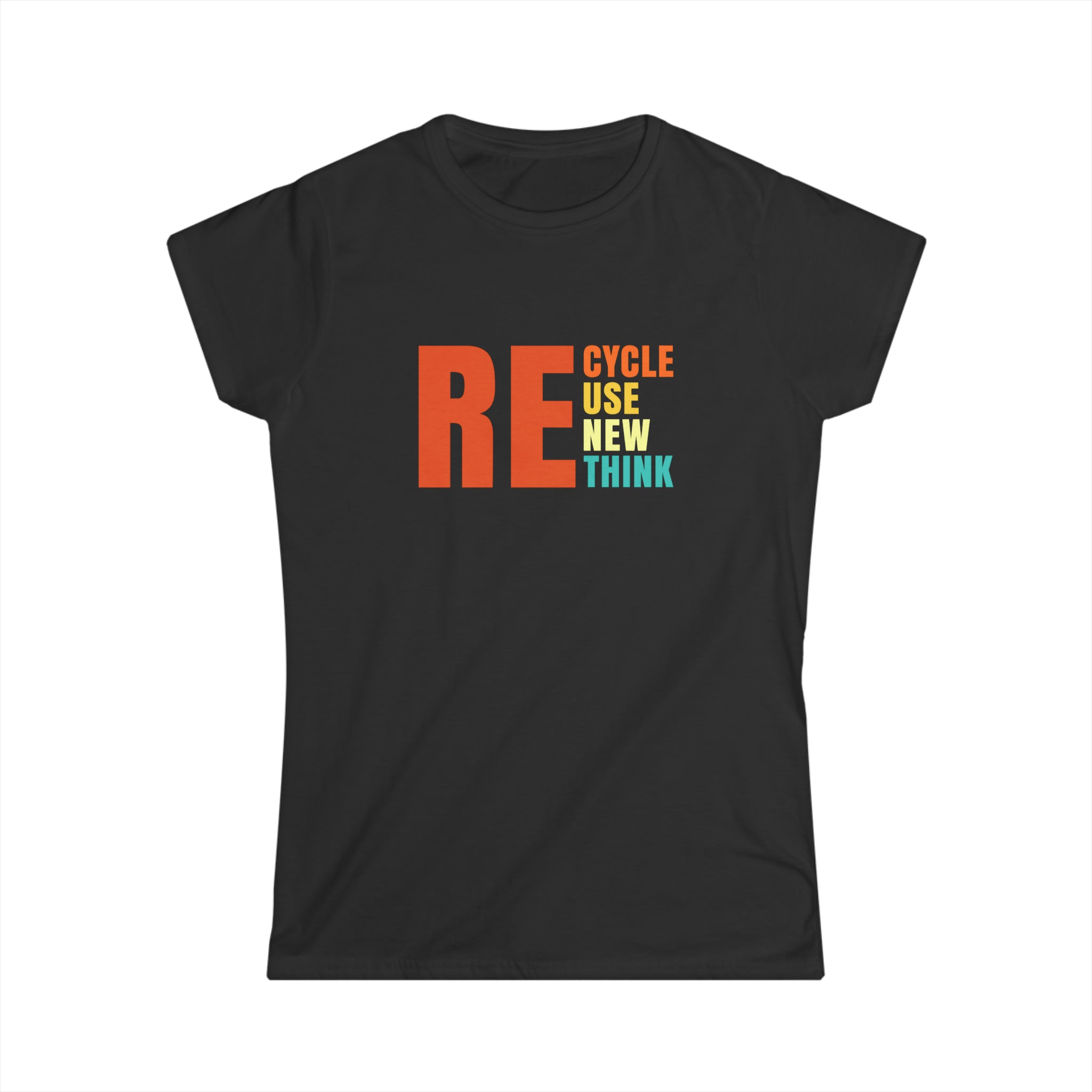 Environment Reuse Renew Rethink Activism Environmental Crisis Earth Day Shirts for Women