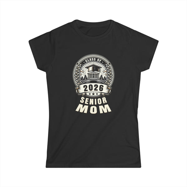 Senior Mom 26 Class of 2026 Back to School Graduation 2026 Women Shirts