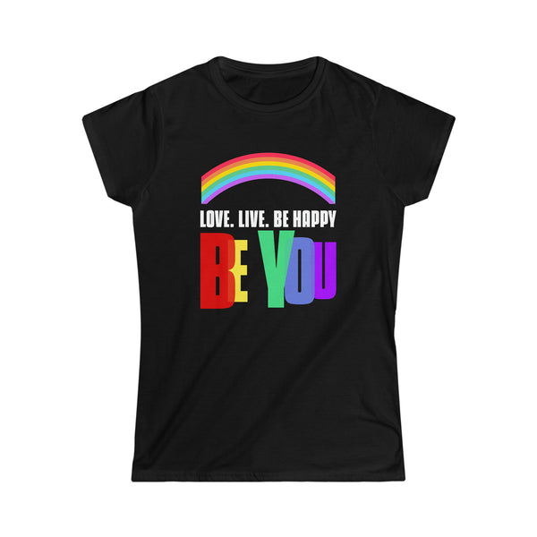 Be You LGBT Pride Rainbow Flag Lesbian Gay Pride Ally Womens Shirts