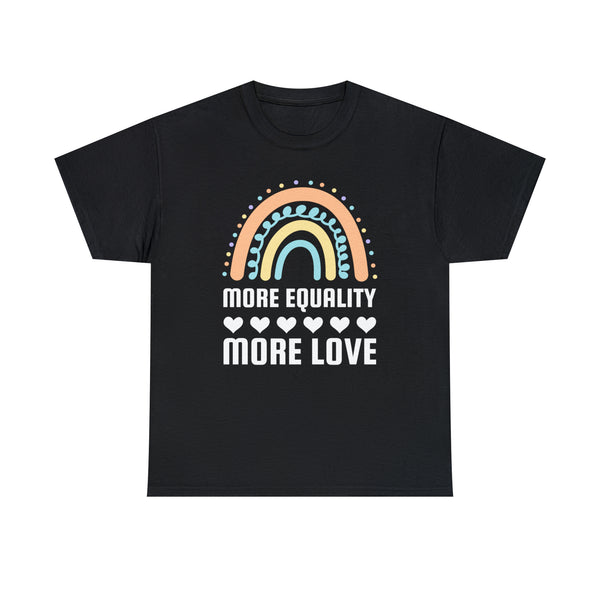 LGBT More Equality More Love T-Shirt LGBTQ Gay Lesbian LGBT Womens Plus Size Tops