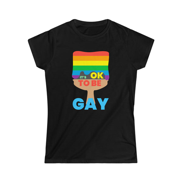 It's OK to Be Gay Gender Equality LGBT Pride Month Gay Womens T Shirts