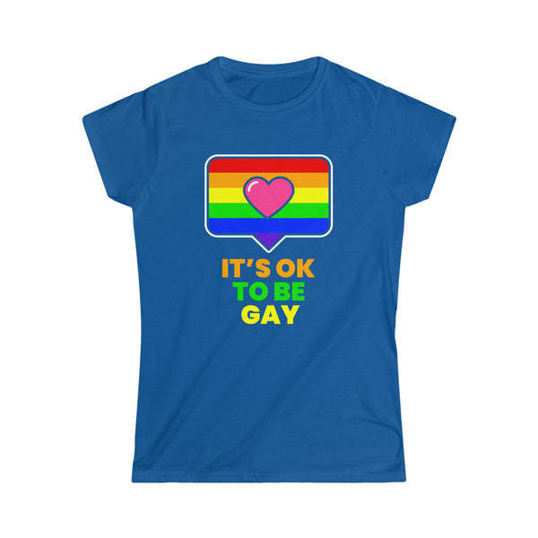 It's OK to Be Gay LGBT Lesbian Gay Bisexual Transgender Gay Shirts for Women