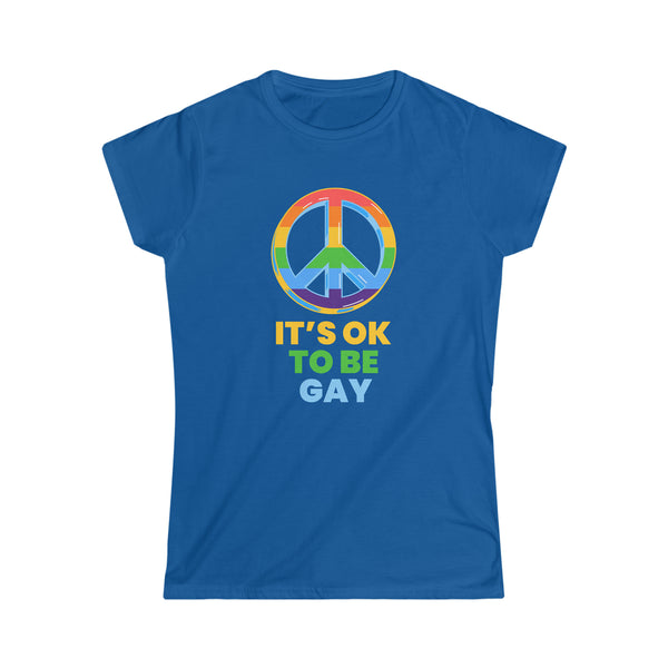 It's OK to Be Gay Pride Ally LGBT Pride Rainbow Lesbian Gay Womens Shirts