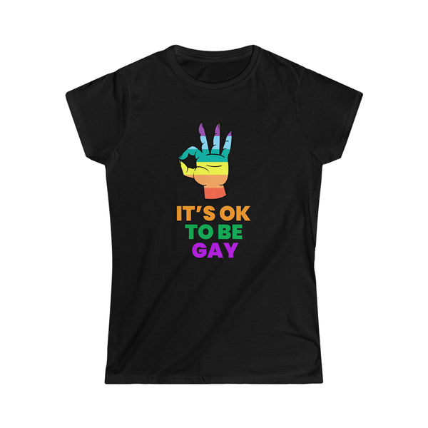 It's OK to Be Gay LGBT Queer Pride Day Rainbow Lesbian Gay Womens T Shirts