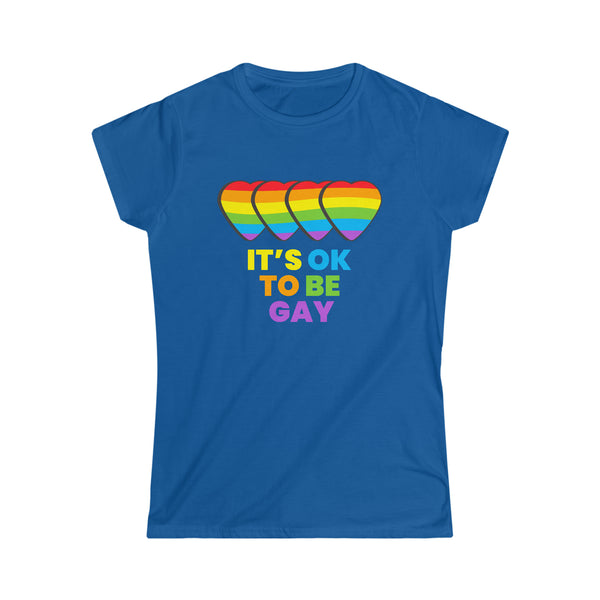 It's OK to Be Gay Pride Month LGBTQ Rainbow Lesbian Gay Womens T Shirts