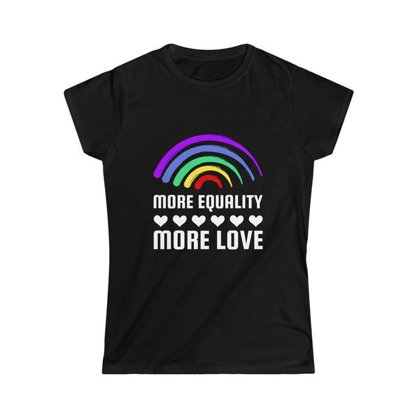 LGBT More Equality More Love LGBTQ Lesbian Gay Bisexual Womens T Shirts