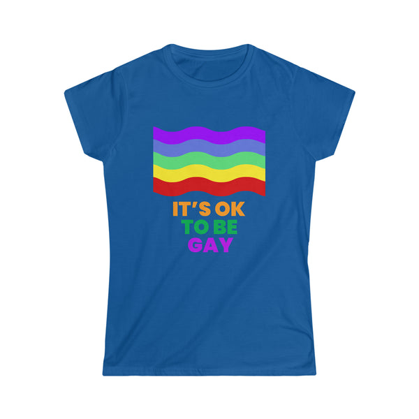 It's OK to Be Gay Equality Human Rights LGBT Pride Rainbow Womens Shirts