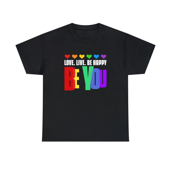 Be You LGBT Love Live Be Happy Love Pride Month LGBT Plus Size Shirts for Women