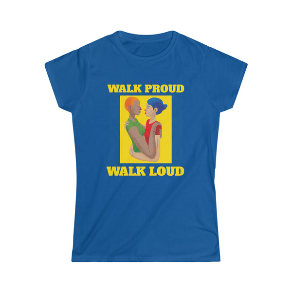 Walk Proud Walk Loud Pride Day Parade Shirt LGBTQ Parade Women Tops