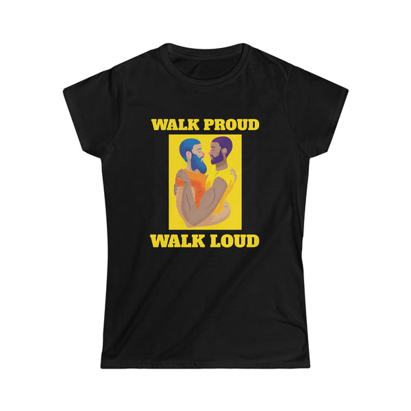 Walk Proud Walk Loud Pride Day Parade Shirt Gay Lesbian LGBT Shirts for Women