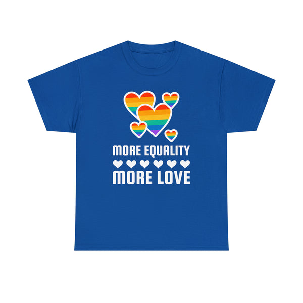 LGBT More Equality More Love Gay Pride Month Pride Day Tshirts Shirts for Women Plus Size