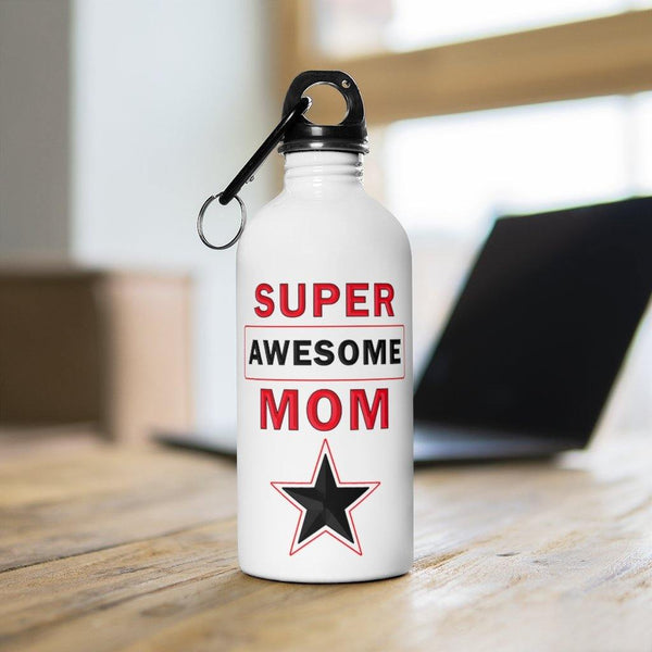 Awesome Mom Water Bottle Mothes Day Gift Mom Birthday Gift + Carabiner & Key Chain Ring - 14 oz - Fire Fit Designs