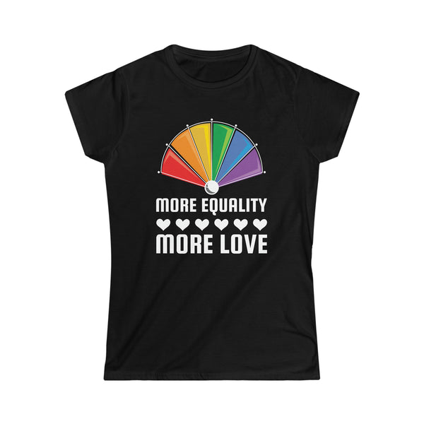 LGBT More Equality More Love Lesbian Gay Pride LGBT Pride Womens T Shirts