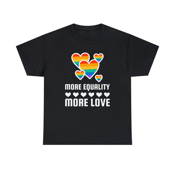 LGBT More Equality More Love Gay Pride Month Pride Day Tshirts Shirts for Women Plus Size