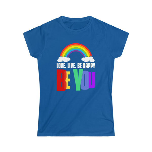 Be You LGBT Pride Rainbow Flag Gay Lesbian Pride Ally Womens T Shirts