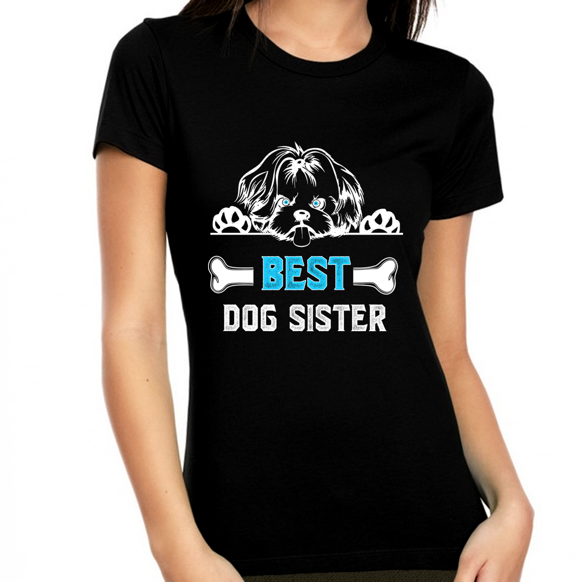 Best Dog Sister Shirt for Women and Teens - Dog Sister Gift Shirt
