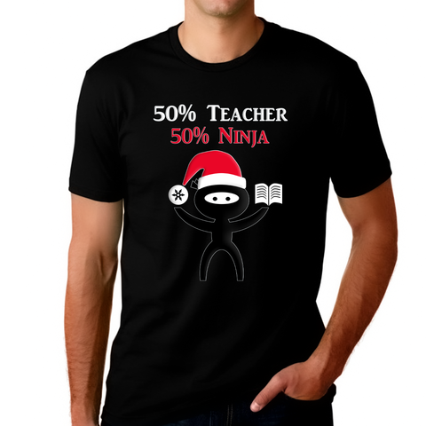 Teacher Christmas Shirt for Men Teacher Christmas Gifts for Teachers Funny Teacher Ninja Shirt