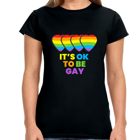 It's OK to Be Gay Pride Month LGBTQ Rainbow Lesbian Gay Womens T Shirts