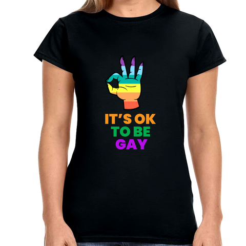 It's OK to Be Gay LGBT Queer Pride Day Rainbow Lesbian Gay Womens T Shirts