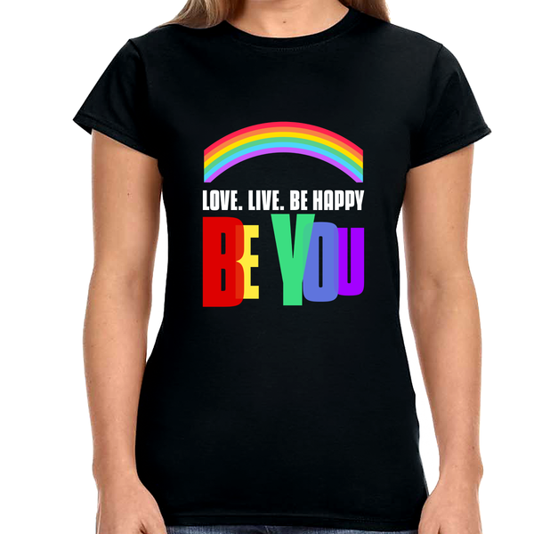 Be You LGBT Pride Rainbow Flag Lesbian Gay Pride Ally Womens Shirts