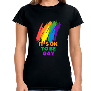 It's OK to Be Gay Equality LGBTQ Pride Rainbow Gay Lesbian Womens Shirts