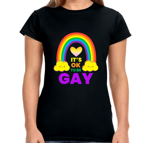 It's OK to Be Gay Gender Equality LGBTQ Pride Day Gay Rights Shirts for Women