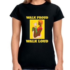 Walk Proud Walk Loud Pride Day Parade Shirt Gay Pride LGBT Shirts for Women