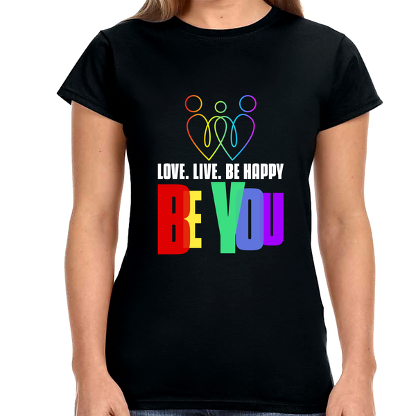 Be You LGBT Love Live Be Happy Love Print LGBT Equality Shirts for Women