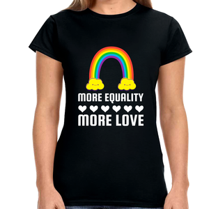 LGBT More Equality More Love T Shirt LGBTQ Gay Lesbian LGBT Womens Shirts