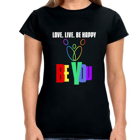 Be You LGBTQ Love Live Be Happy LGBT Flag Gay Pride Women Tops