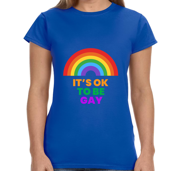 It's OK to Be Gay Equality LGBT Pride Rainbow Gay Lesbian Shirts for Women