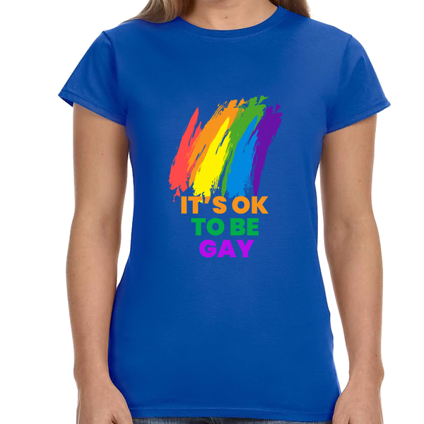 It's OK to Be Gay Equality LGBTQ Pride Rainbow Gay Lesbian Womens Shirts