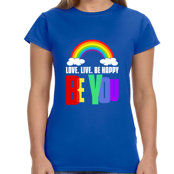 Be You LGBT Pride Rainbow Flag Gay Lesbian Pride Ally Womens T Shirts