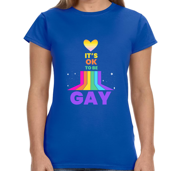 It's OK to Be Gay Gender Equality LGBT Pride Day Gay Rainbow Shirts for Women