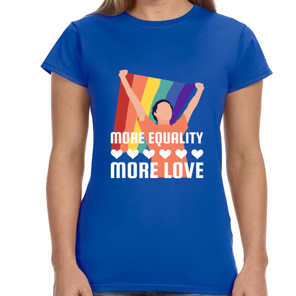 LGBT More Equality More Love Bisexual Transgender Queer Womens Shirts