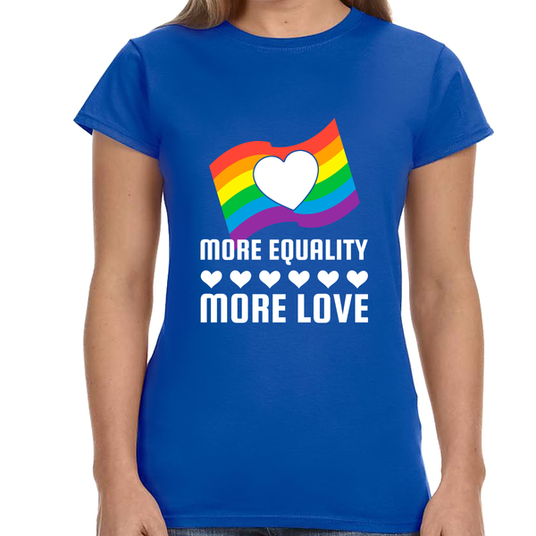 LGBT More Equality More Love LGBTQ Gay Lesbian LGBT Pride Womens Shirts