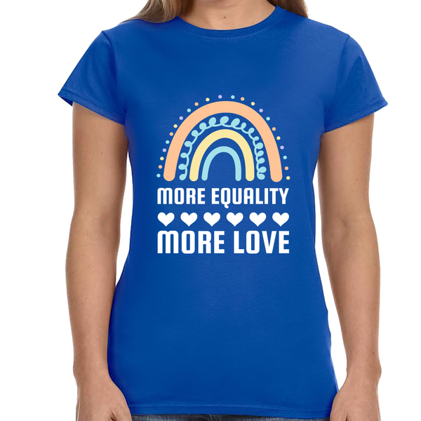 LGBT More Equality More Love T-Shirt LGBTQ Gay Lesbian LGBT Womens T Shirts