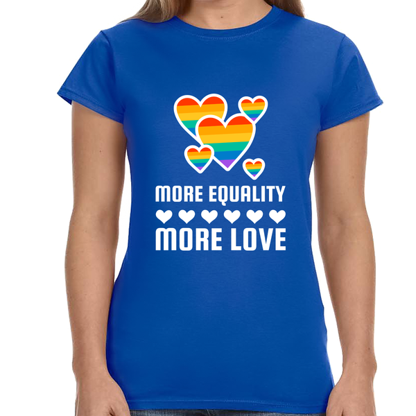 LGBT More Equality More Love Gay Pride Month Pride Day Shirts for Women