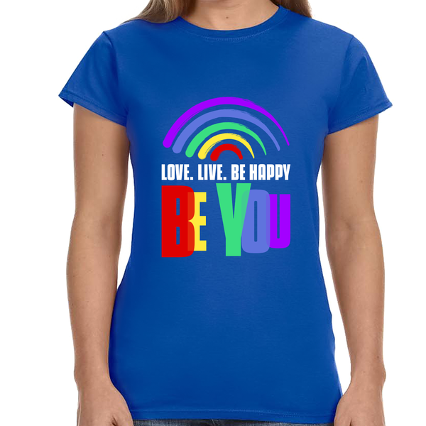 Be You LGBT Love Live Be Happy LGBT Flag Gay Pride Month Womens Shirts