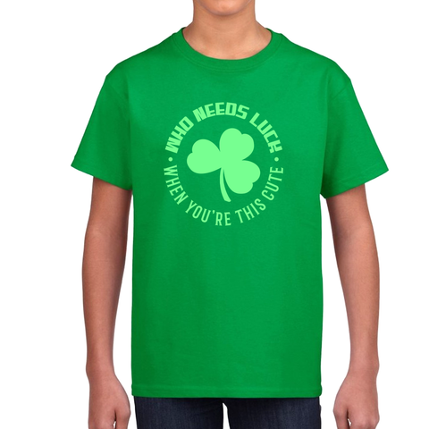 Kids St Patricks Day Shirt Irish Shirts for Boys Day Shirt Who Needs Luck When You Are This Cute Shirt