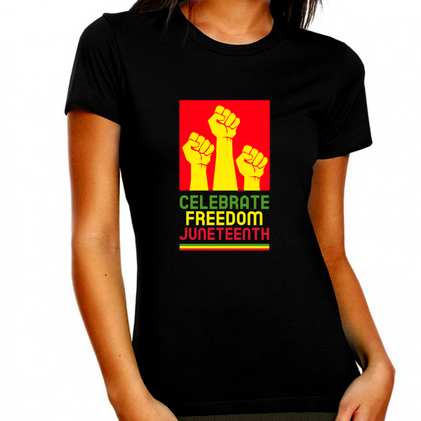 Black History T-shirt for Women Freedom Day Womens Black Pride Tee