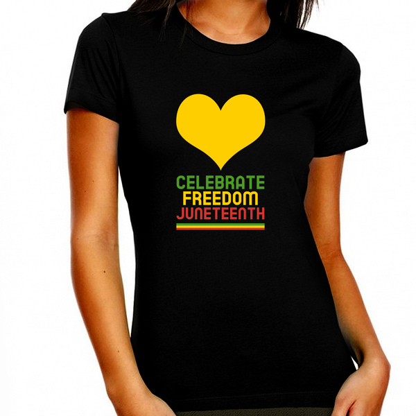 Black History T-shirt for Women Freedom Day Womens Black Pride Tee