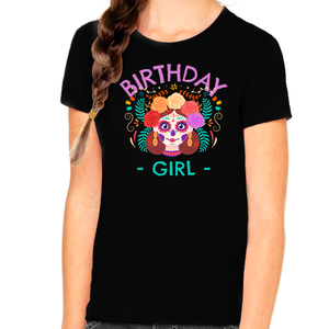 Birthday Girl Shirt Birthday Shirt Day Of The Dead Birthday Shirts Birthday Girl Gifts