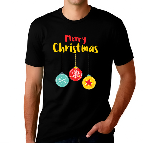 Christmas Ornaments Funny Christmas TShirts for Men Christmas Shirt Funny Christmas Shirt Christmas Gifts