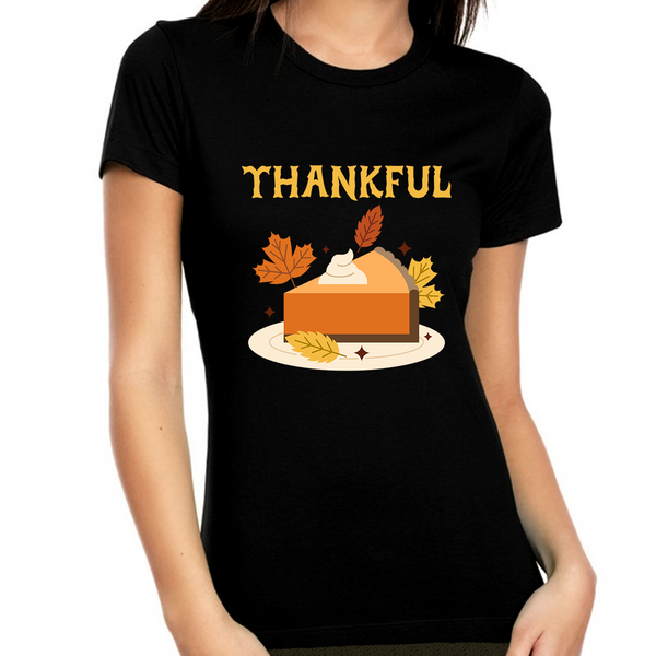 Womens Thanksgiving Shirt Turkey Shirt Thankful Shirts for Women Fall Shirts Thanksgiving Pie Shirt