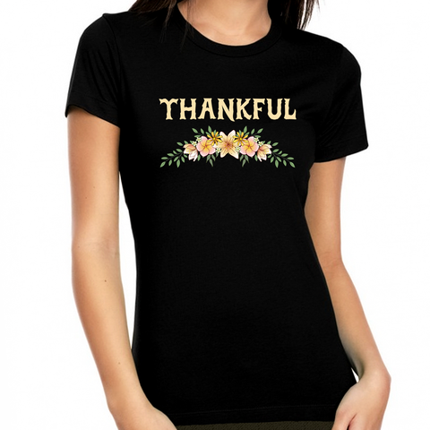 Womens Thanksgiving Shirt Flowers Shirt Thanksgiving Outfit Fall Shirts Women Thankful Shirts for Women