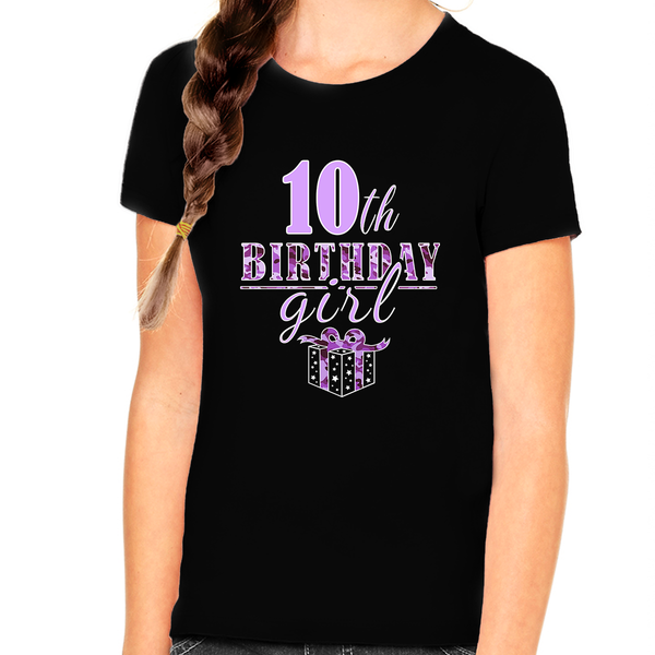 10th Birthday Shirt Girls Birthday Outfit 10 Year Old Girl 10th Birthday Gifts Cute Birthday Girl Shirt