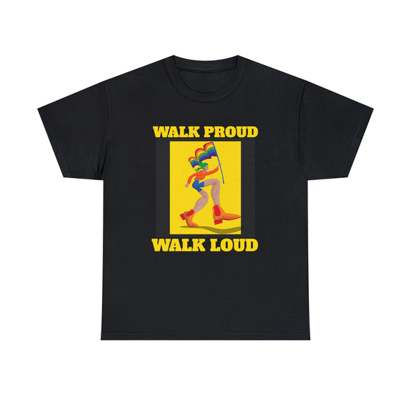 Walk Proud Walk Loud Pride Day Parade Shirt LGBT Parade Womens Plus Size Tops