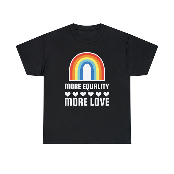 LGBT More Equality More Love LGBTQ Gay Lesbian Queer Pride Plus Size Shirts for Women