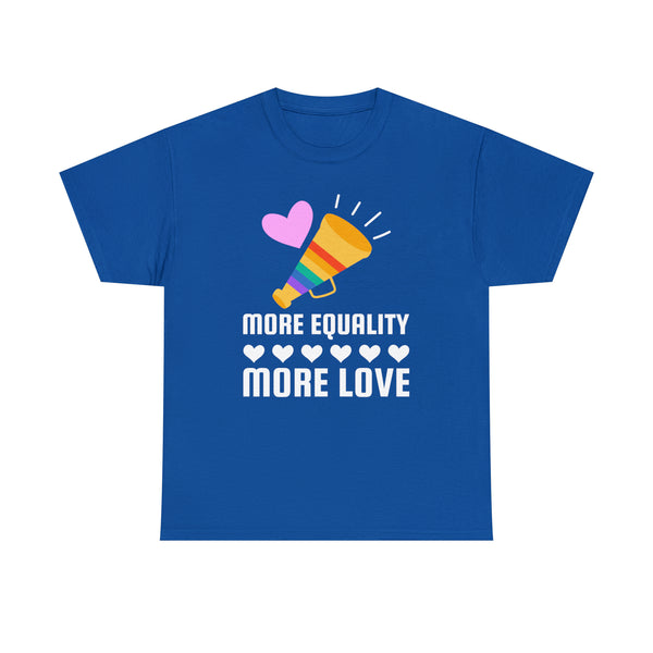 LGBT More Equality More Love LGBTQ Gay Lesbian Transgender Tshirts Shirts for Women Plus Size